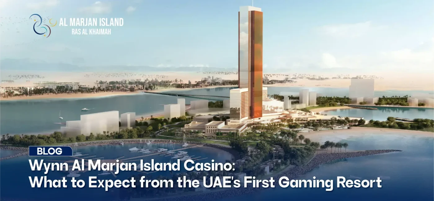 Wynn Al Marjan Island Casino: What to Expect from the UAE’s First Gaming Resort